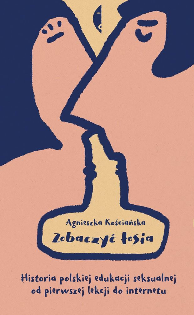 Daj się zgorszyć. Historię edukacji seksualnej w Polsce czyta się z wypiekami