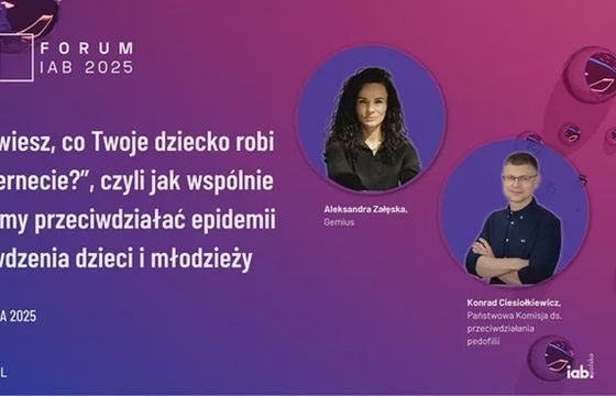 Forum IAB 2025: internet (nie)przyjazny dzieciom. Jak to zmienić?