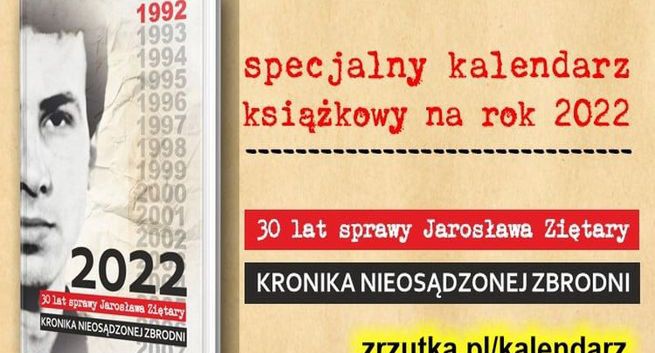 Powstał specjalny kalendarz na 2022 rok, który upamiętni Jarosława Ziętarę