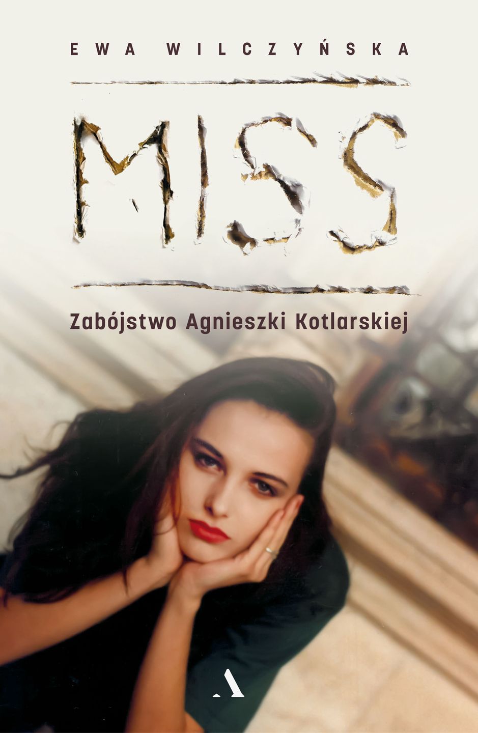 Książka "Miss. Zabójstwo Agnieszki Kotlarskiej"