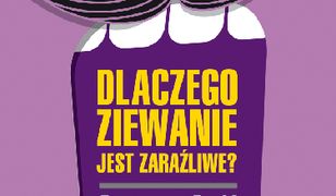 Dlaczego ziewanie jest zaraźliwe