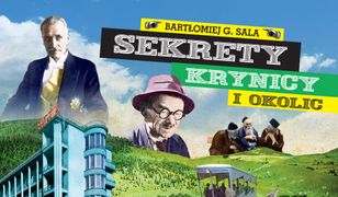 Sekrety Krynicy i okolic