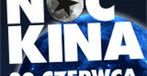 Noc Kina w 26 kinach, w całej Polsce!