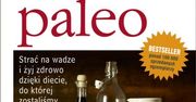 Jedz tylko to, co nasi przodkowie, czyli bestsellerowa "Dieta paleo" już w polskich księgarniach