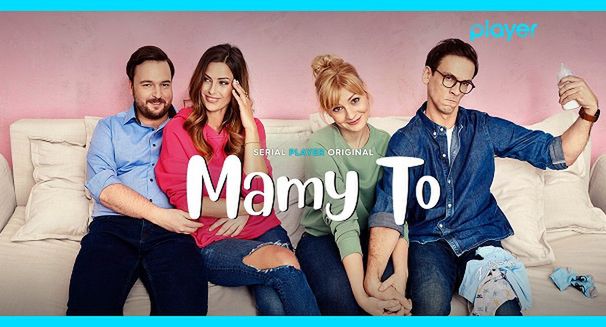Nowy serial komediowy „Mamy to” od 23 marca w Player.pl
