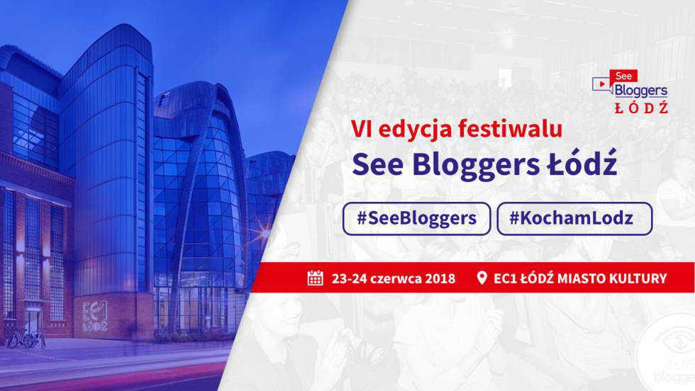 See Blogers 2018 Łódź