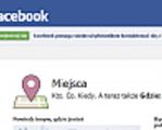 Facebook rusza w Miejsca. Można się meldować