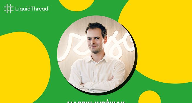Marcin Woźniak product &amp; strategy directorem w LiquidThread