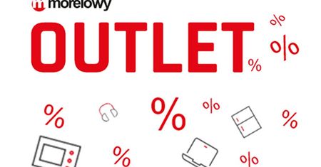 Morelowy Outlet szansą na tańsze zakupy - najciekawsze oferty