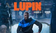 Serial Netfliksa „Lupin” w październiku wraca z trzecim sezonem