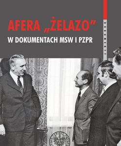 Książka IPN o aferze "Żelazo"