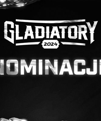 Poznaj nominowanych do Gladiatorów 2024