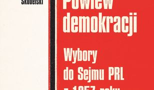 Powiew demokracji. Wybory do Sejmu PRL z 1957 roku