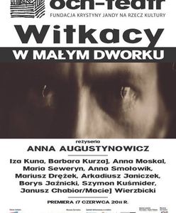 Anna Augustynowicz reżyseruje w Och-Teatrze "W małym dworku" Witkacego