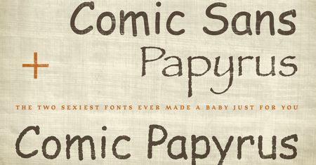 Potworna inżynieria genetyczna fontów stworzyła Comic Papyrus