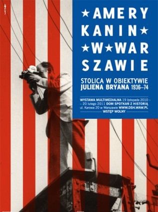 Amerykanin w Warszawie - niezwykła wystawa zdjęć wojennych