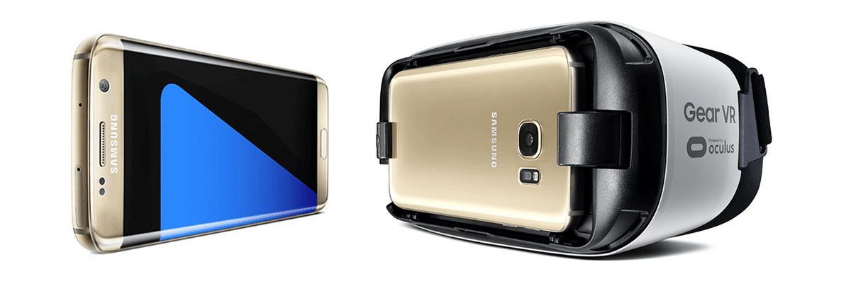Samsung Galaxy S7 edge + Gear VR