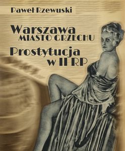 Nowy e-book „Warszawa - miasto grzechu: Prostytucja w II RP”