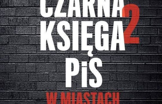 „Gazeta Wyborcza” z drugą częścią „Czarnej księgi rządów PiS”