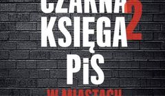 „Gazeta Wyborcza” z drugą częścią „Czarnej księgi rządów PiS”