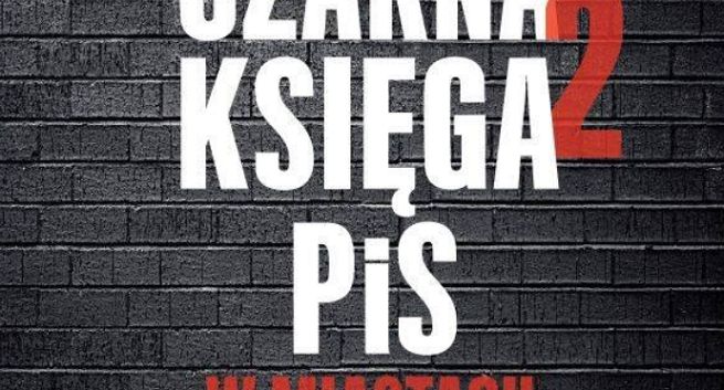 „Gazeta Wyborcza” z drugą częścią „Czarnej księgi rządów PiS”