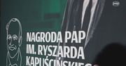 VII edycja Nagrody PAP im. Ryszarda Kapuścińskiego - ostatni tydzień na zgłoszenia