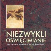 Ukazała się publikacja na temat oświęcimian, którzy ratowali więźniów Auschwitz