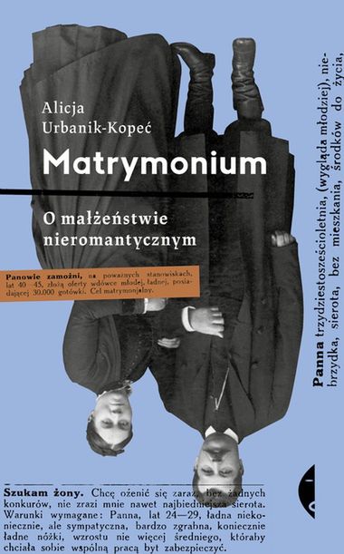 "Matrymonium. O małżeństwie nieromantycznym" Alicji Urbanik-Kopeć