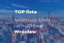 Biuro rachunkowe Wrocław — najlepsze biura TOP 6