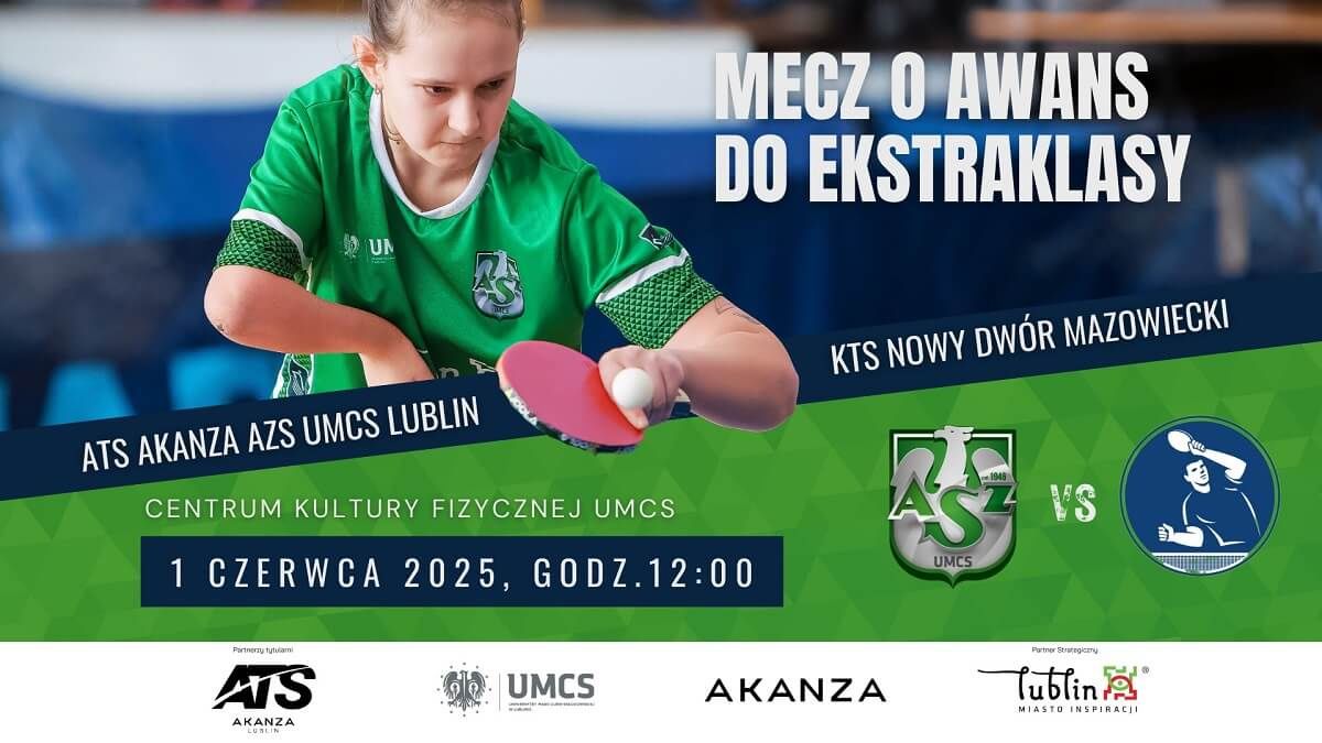 ATS Akanza AZS UMCS — mecz o awans do ekstraklasy