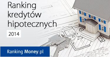 Ranking kredytów hipotecznych 2014
