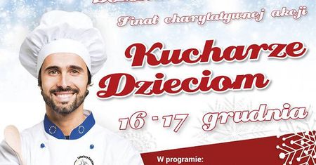 Lubelscy Kucharze Dzieciom organizują Festiwal Bożonarodzeniowy
