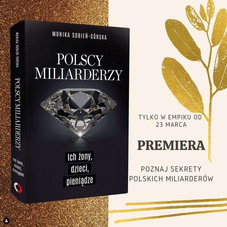 "Polscy miliarderzy. Ich żony, dzieci, pieniądze"