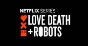 Love, Death & Robots