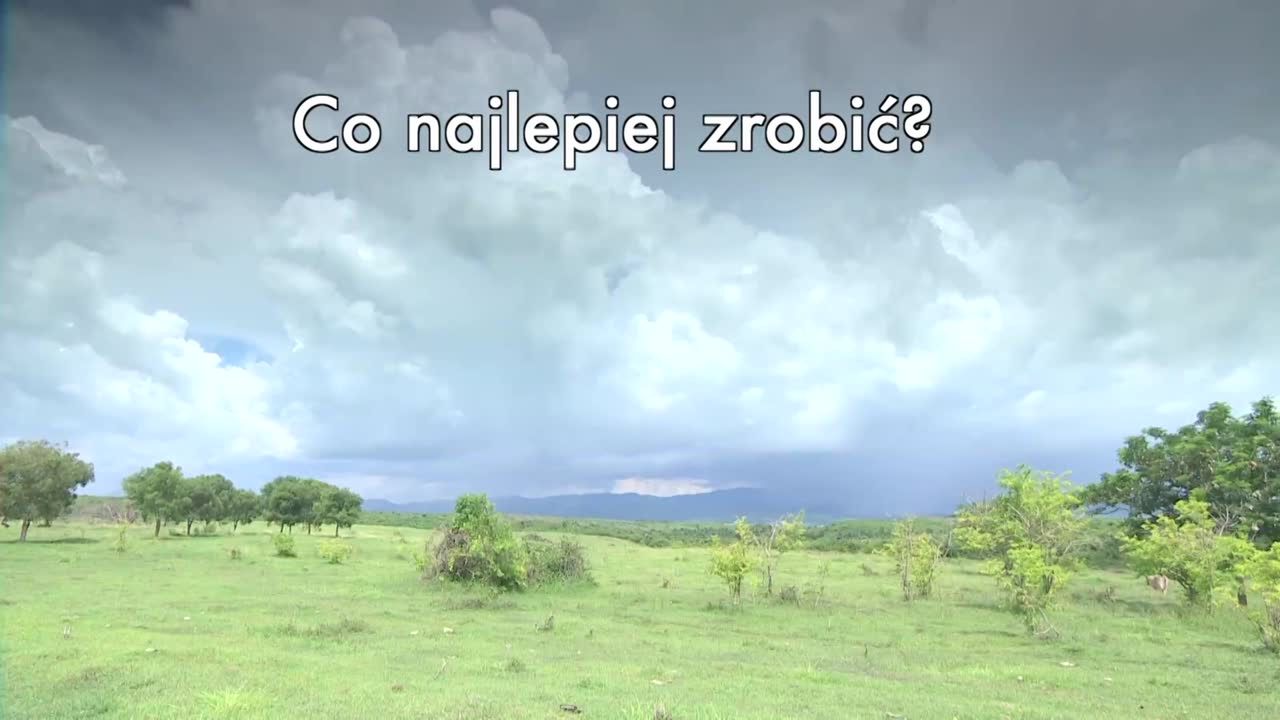 Jak się zachować, kiedy burza złapała nas na otwartej przestrzeni?