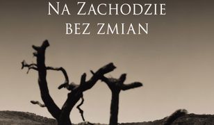Na Zachodzie bez zmian