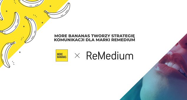 More Bananas dla marki Remedium