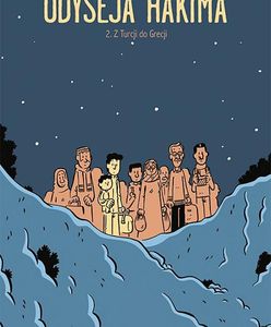 "Odyseja Hakima – Z Turcji do Grecji": w poszukiwaniu życia [RECENZJA]