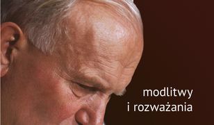 Modlitwy i rozważania na każdy dzień roku