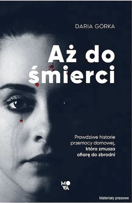 Okładka książki "Aż do śmierci" Darii Górki