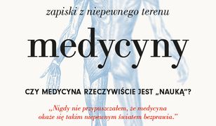 Prawa medycyny. Zapiski z niepewnego terenu (TED Books)