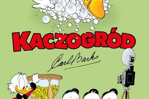 "Kaczogród" to znakomity zbiór legendarnych komiksów Carla Barksa 