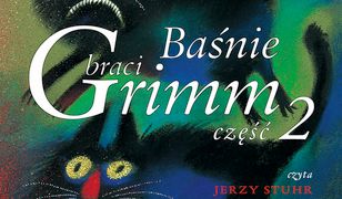 Baśnie braci Grimm cz. II MP3