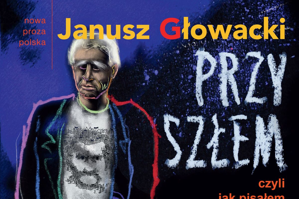 Głowacki: wessała mnie wirówka nonsensu