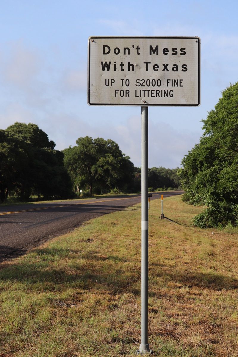 "Don't mess with Texas"