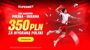 Superbet kod promocyjny: kurs 175.00 i bonus 350 zł za wygraną Polski w Lidze Narodów