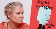 Paulina Młynarska wydaje książkę o...OKRUTNYCH Polkach! "Rzucanie się do gardła i spuszczanie ze smyczy ŻMIJOWYCH języków"