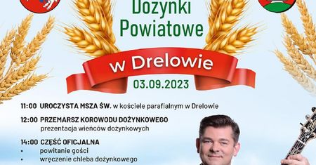 Dożynki w Drelowie 2023. Wystąpią: Akcent, Rajmund, Lider, Clubbersi