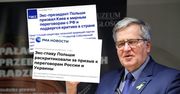 Kremlowskie tuby propagandowe wykorzystały okazję i wypowiedź Komorowskiego