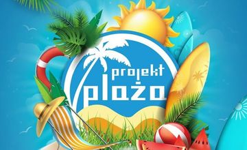 Projekt Plaża z większym rozmachem. Dłuższa trasa i dodatkowa strefa